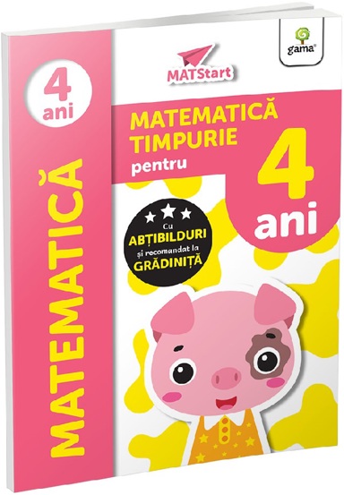Carte Matematica timpurie pentru 4 ani. Matstart editura Gama