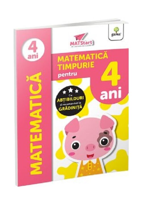Carte Matematica timpurie pentru 4 ani/MatSTART editura Gama