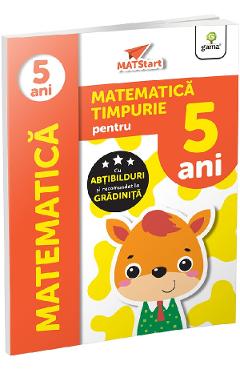 Carte Matematica timpurie pentru 5 ani. Matstart editura -