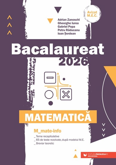 Carte Matematică. Bacalaureat 2026 editura Paralela 45