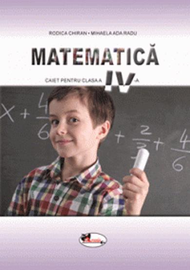 Carte Matematica. Caietul elevului pentru clasa a IV-a editura Aramis