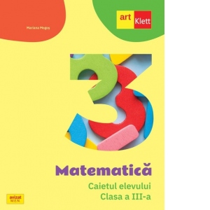 Carte Matematica. Caietul elevului. Clasa a III-a