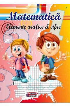 Carte Matematica. Elemente grafice si cifre editura Marcela Moraru