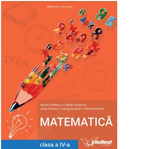 Carte Matematica. Manual pentru clasa a IV-a