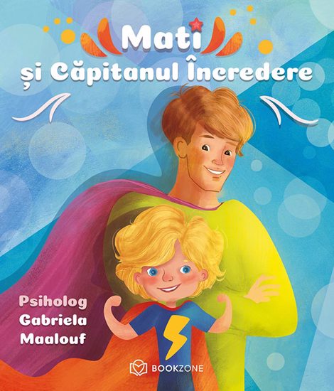 Carte Mati si Capitanul Incredere editura Bookzone