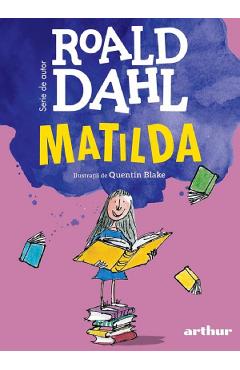 Carte Matilda - Roald Dahl editura Roald Dahl