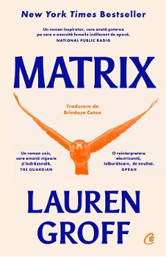 Carte Matrix - Lauren Groff editura Lauren Groff