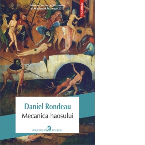 Carte Mecanica haosului Autor Daniel Rondeau