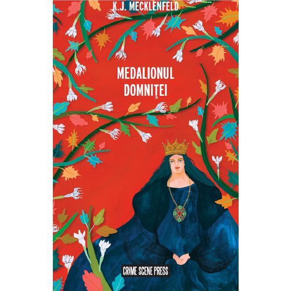 Carte Medalionul domnitei - K.J. Mecklenfeld