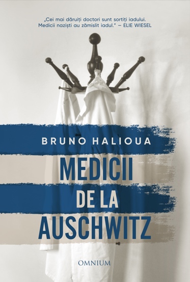 Carte Medicii de la Auschwitz editura EDITURA OMNIUM