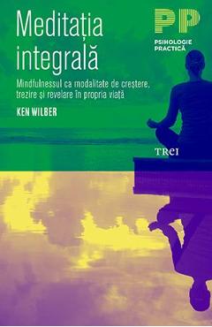 Carte Meditatia integrala - Ken Wilber editura Ken Wilber