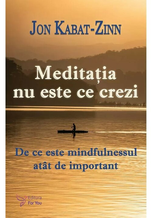 Carte Meditatia nu este ce crezi editura For You
