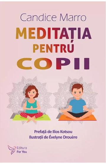 Carte Meditația pentru copii editura ForYou