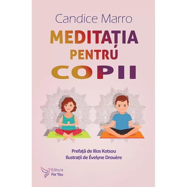Carte Meditatia pentru copii - Candice Marro