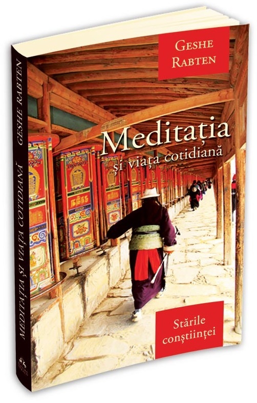 Carte Meditatia si viata cotidiana autor Geshe Rabten editura Herald
