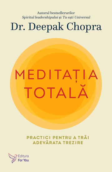 Carte Meditația totală editura ForYou