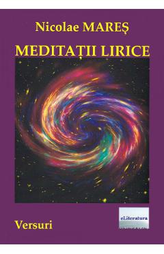 Carte Meditatii lirice - Nicolae Mares editura Nicolae Mares