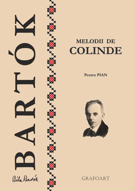Carte Melodii de colinde pentru pian autor Bela Bartok editura Grafoart