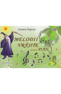 Carte Melodii vrajite pentru pian - Octavia Popescu editura Octavia Popescu