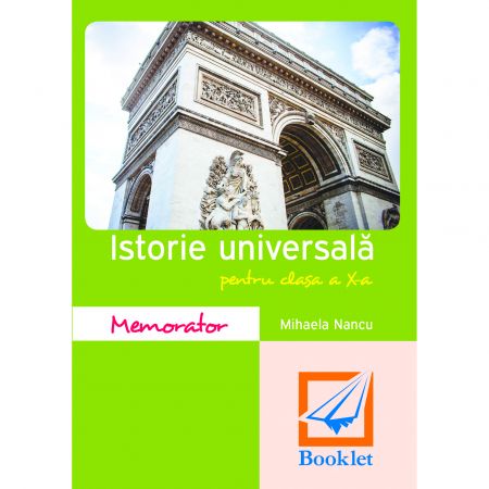 Carte Memorator de Istorie Clasa a X-a autor Mihaela Nancu editura Booklet