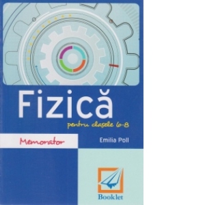 Carte Memorator de fizica pentru clasele 6-8 (editie 2018)