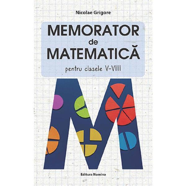 Carte Memorator matematica - Clasa 5-8 - Nicolae Grigore
