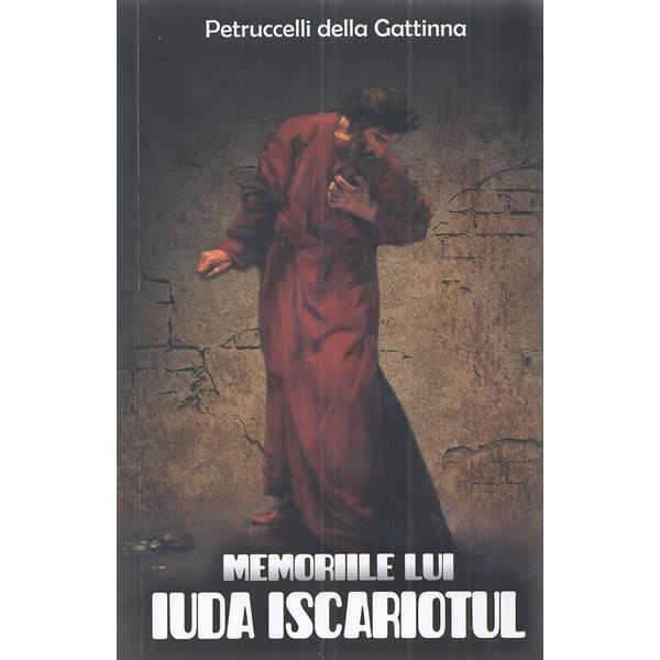 Carte Memoriile lui Iuda Iscariotul - Petruccelli della Gattinna