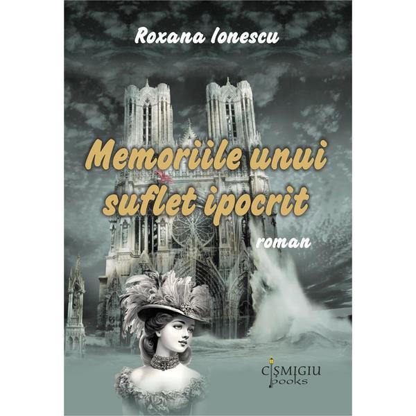 Carte Memoriile unui suflet ipocrit - Roxana Ionescu
