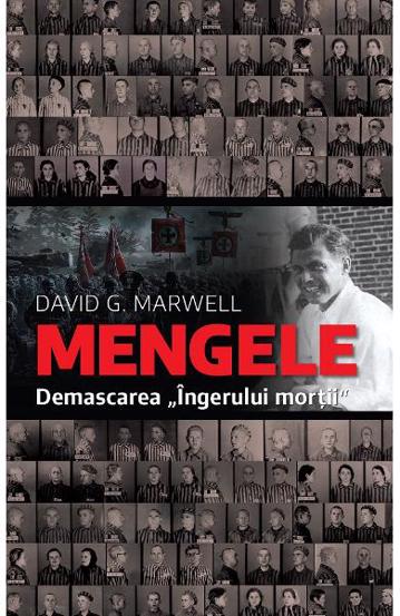 Carte Mengele. Demascarea Ingerului mortii editura Rao