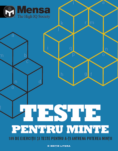 Carte Mensa. Teste pentru minte. 189 de exerciții și teste pentru a-ți antrena puterea minții editura Litera