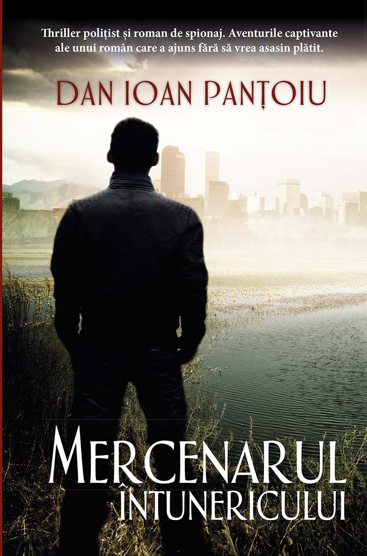 Carte Mercenarul intunericului autor Dan Ioan Pantoiu editura RAO