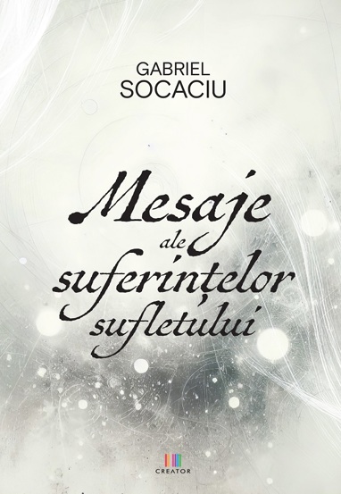 Carte Mesaje ale suferintelor sufletului editura Creator-Libris