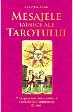 Carte Mesajele tainice ale tarotului - Eved Batsran editura Eved Batsran