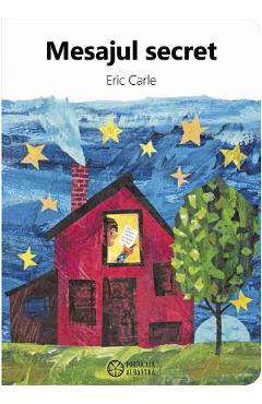 Carte Mesajul secret - Eric Carle editura Eric Carle