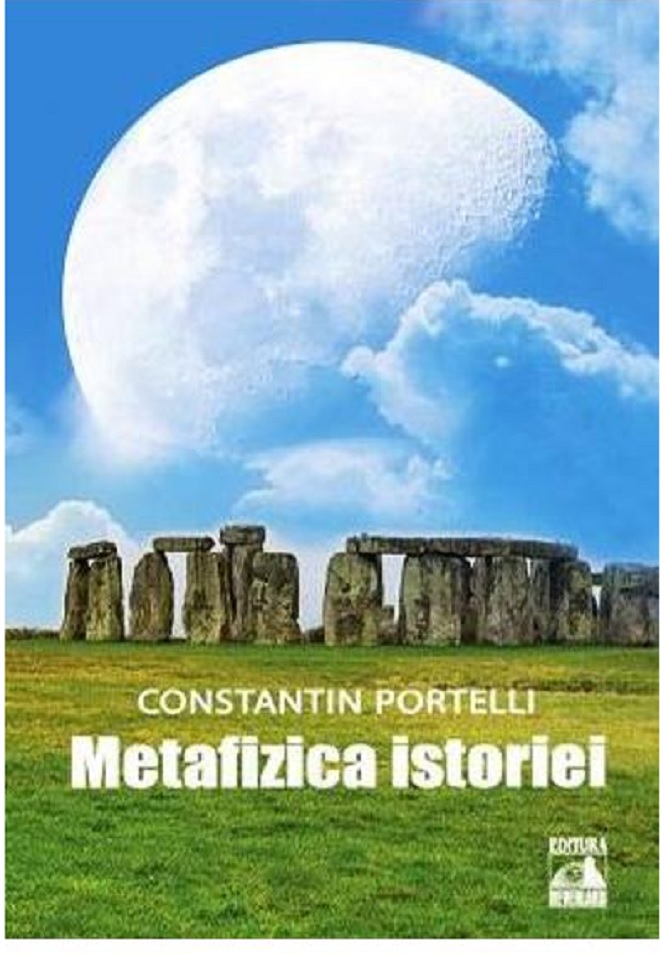Carte Metafizica istoriei autor Constantin Portelli editura Neverland