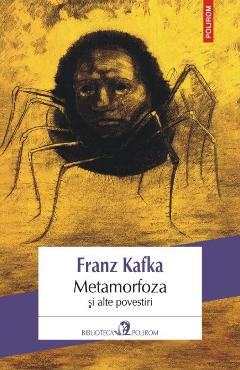 Carte Metamorfoza si alte povestiri - Franz Kafka editura Franz Kafka