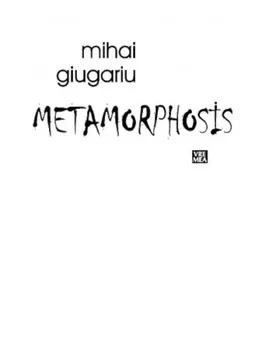 Carte Metamorphosis/Mihai Giugariu editura Vremea