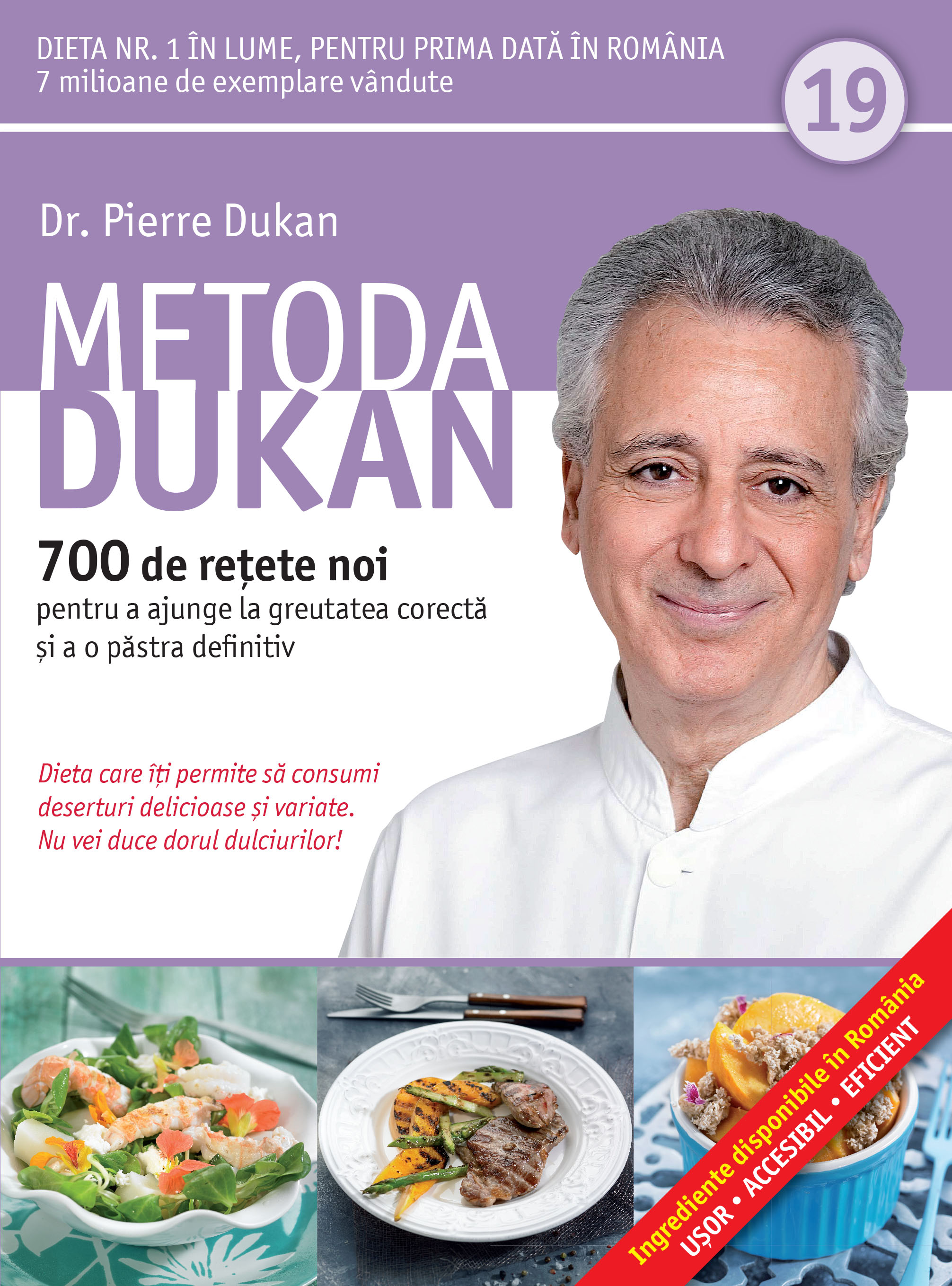 Carte Metoda Dukan. 700 de rețete noi pentru a ajunge la greutatea corectă și a o păstra definitiv (vol. 19) editura Litera