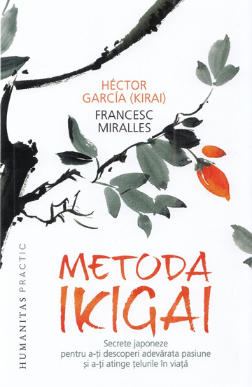 Carte Metoda Ikigai editura Humanitas