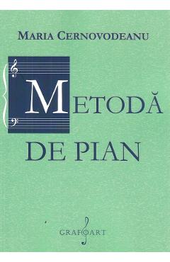 Carte Metoda de pian - Maria Cernovodeanu editura Maria Cernovodeanu