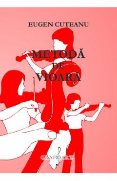 Carte Metoda de vioara - Eugen Cuteanu editura Eugen Cuteanu