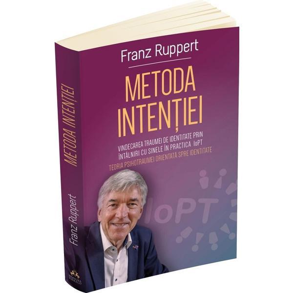 Carte Metoda intentiei - Franz Ruppert