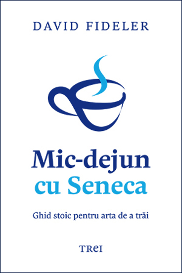 Carte Mic-dejun cu Seneca editura Trei