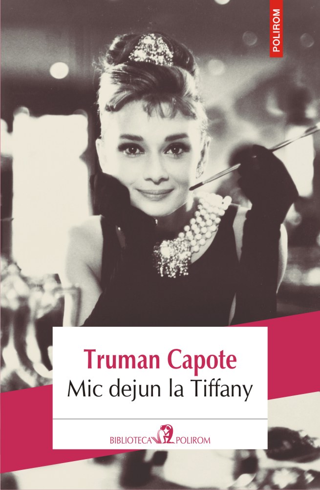 Carte Mic dejun la Tiffany autor Truman Capote editura Polirom