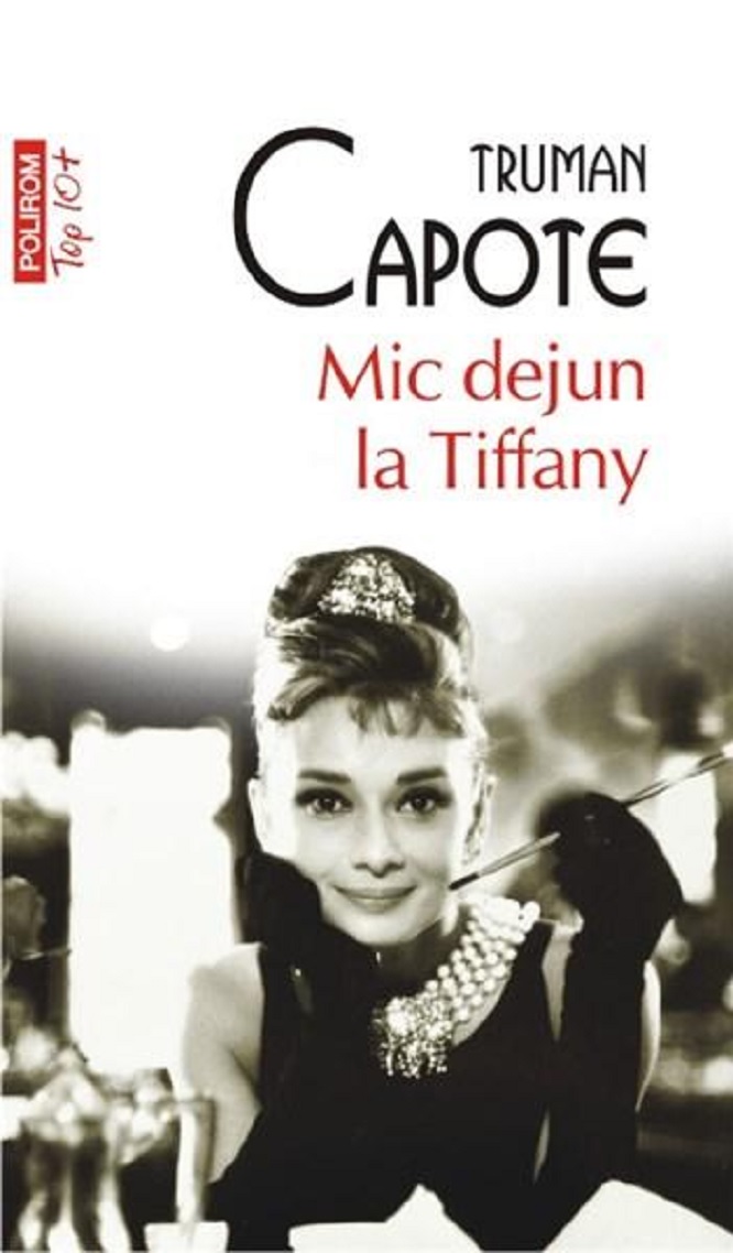 Carte Mic dejun la Tiffany autor Truman Capote editura Polirom