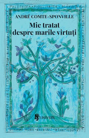 Carte Mic tratat despre marile virtuti editura Univers