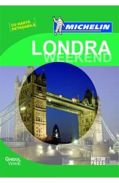 Carte Michelin Londra  weekend - Ghidul verde editura -