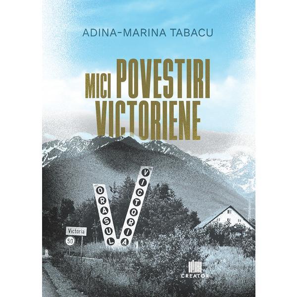 Carte Mici povestiri victoriene - Adina-Marina Tabacu