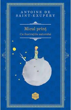 Carte Micul Print (Rao Clasic) - Antoine de Saint-Exupery editura Antoine de Saint-Exupery