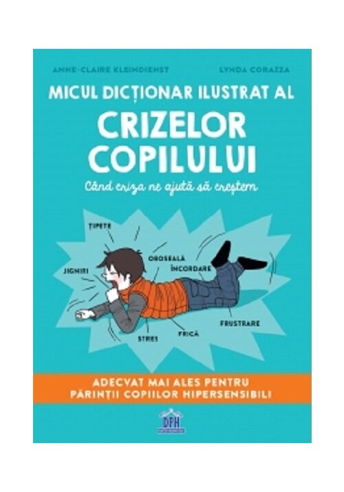 Carte Micul dictionar ilustrat al crizelor copiilor editura Didactica Publishing House